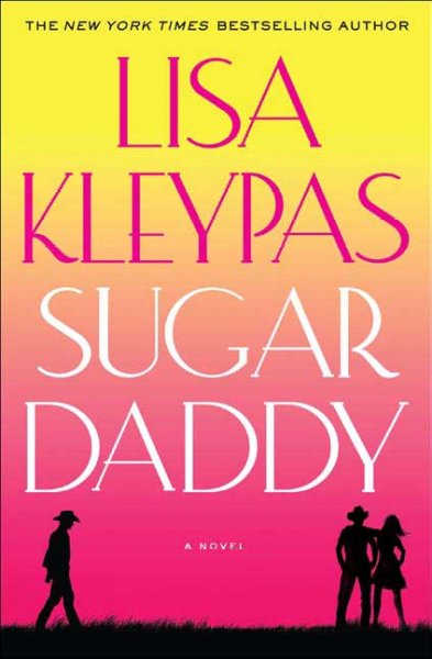 Sugar daddy / Lisa Kleypas.