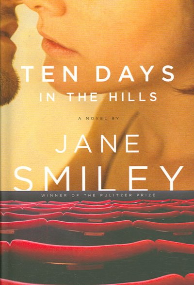 Ten days in the hills / Jane Smiley.
