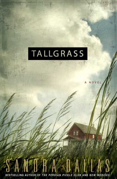 Tallgrass / Sandra Dallas.