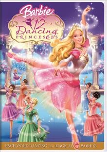 Barbie in The 12 dancing princesses [videorecording] / Mattel Entertainment presents a Mainframe Entertainment production ; written by Cliff Ruby and Elana Lesser ; produced by Jesyca C. Durchin, Jennifer Twiner McCarron, Shea Wageman ; director, Greg Richardson.