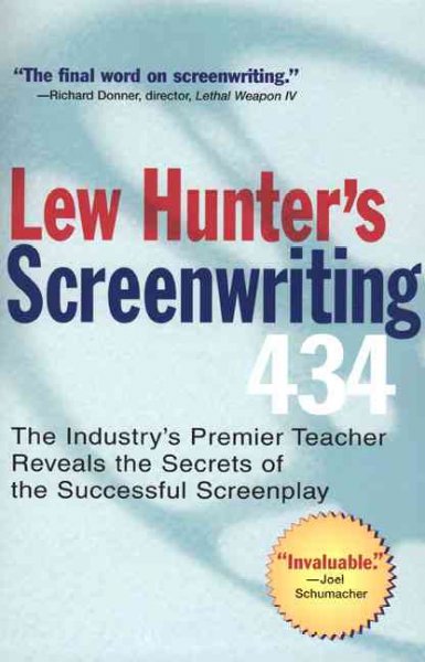 Lew Hunter's screenwriting 434 / Lew Hunter.