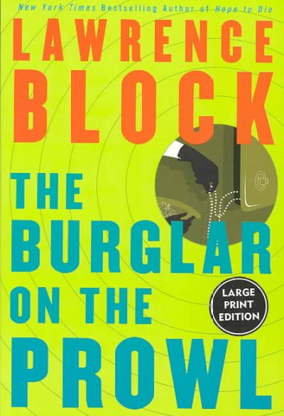 The burglar on the prowl / Lawrence Block.