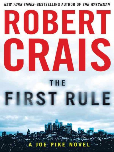 The first rule / Robert Crais.