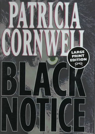 Black notice / Patricia Cornwell.