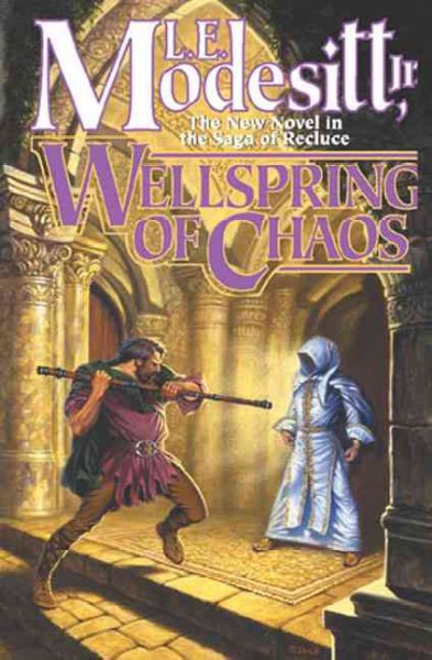 Wellspring of chaos / L.E. Modesitt, Jr.