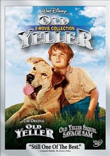 Old Yeller [videorecording] : 2 movie collection / Walt Disney Pictures. 
