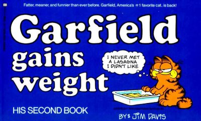 Garfield gains weight / by Jim Davis.
