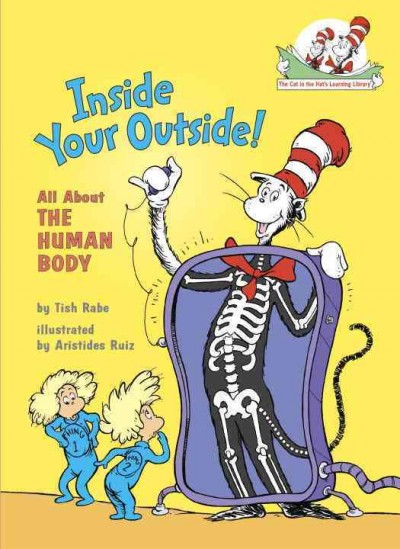 Inside your outside! / by Tish Rabe ; illustrated by Aristides Ruiz.
