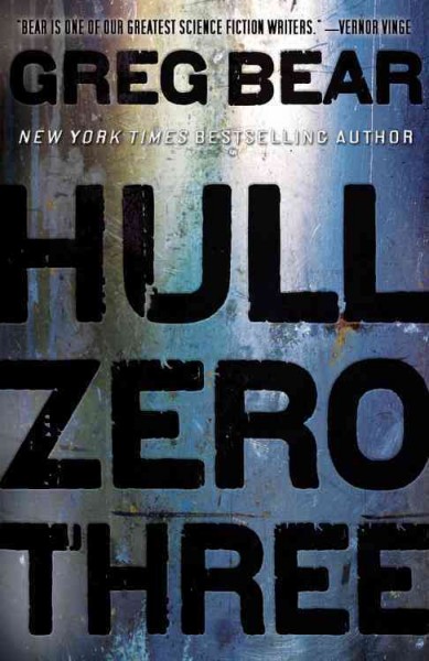 Hull zero three / Greg Bear.