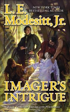 Imager's intrigue / L.E. Modesitt, Jr.