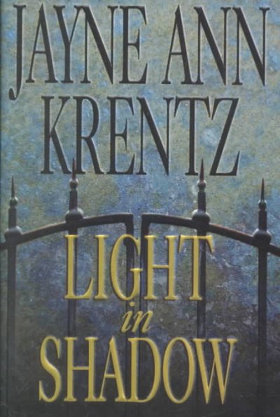 Light in shadow : [a Whispering Springs novel] / Jayne Ann Krentz.