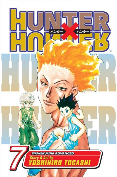 Hunter x hunter. Volume 7, Next / story and art by Yoshihiro Togashi ; [translation & adaptation, Lillian Olsen ; touch-up art & lettering, Mark Griffin].
