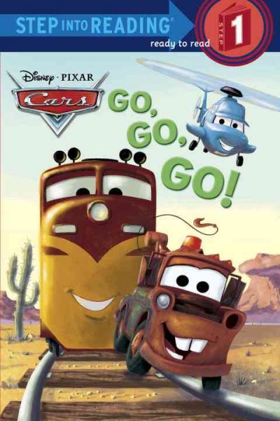 Go, go, go! / by Melissa Lagonegro ; illustrated by Ron Cohee, Art Mawhinney, and the Disney Storybook Artists.