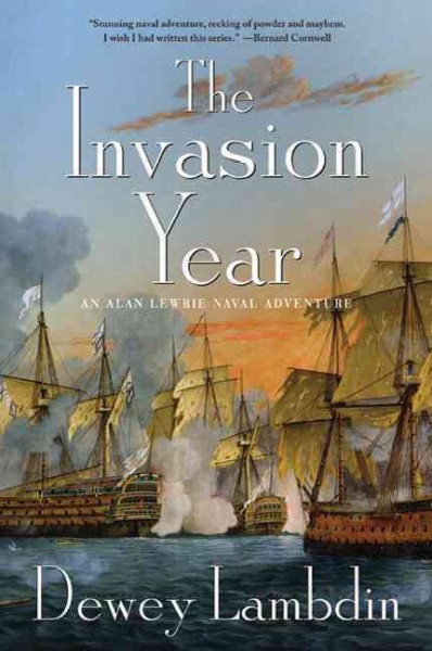 The invasion year : an Alan Lewrie naval adventure / Dewey Lambdin.