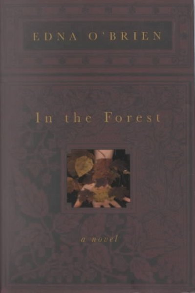 In the forest / Edna O'Brien.