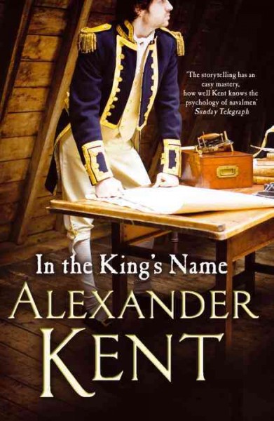 In the King's name / Alexander Kent.