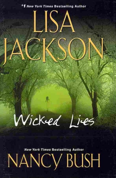 Wicked lies / Lisa Jackson, Nancy Bush.