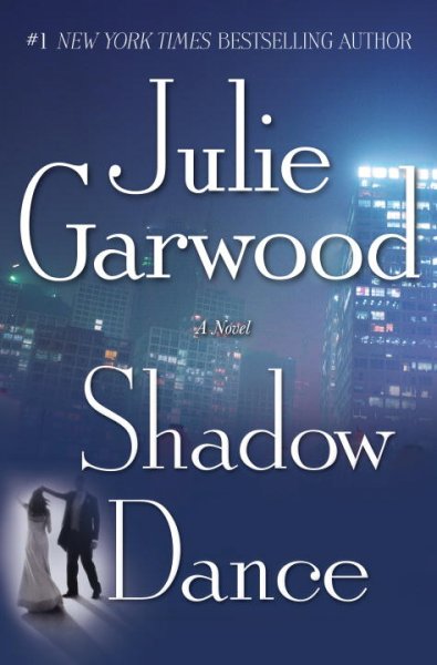 Shadow dance : a novel / Julie Garwood.