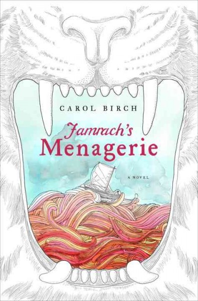 Jamrach's menagerie / Carol Birch.