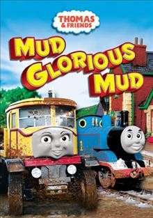 Thomas & friends. Mud glorious mud [videorecording] / Hit Entertainment.
