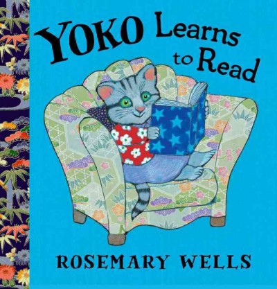 Yoko learns to read / Rosemary Wells.