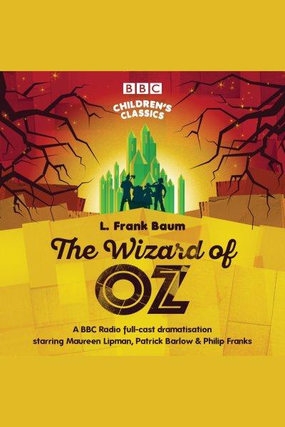 The wonderful Wizard of Oz [electronic resource] / L. Frank Baum.