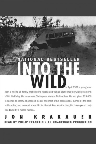 Into the wild [electronic resource] / Jon Krakauer.