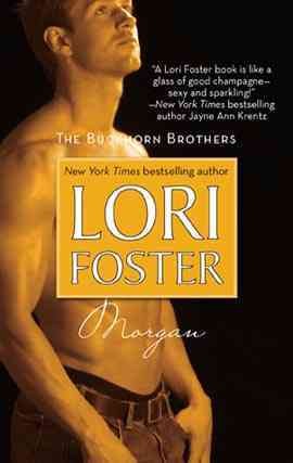 Morgan [electronic resource] / Lori Foster.