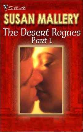 The desert rogues. Part 1 [electronic resource] / Susan Mallery.