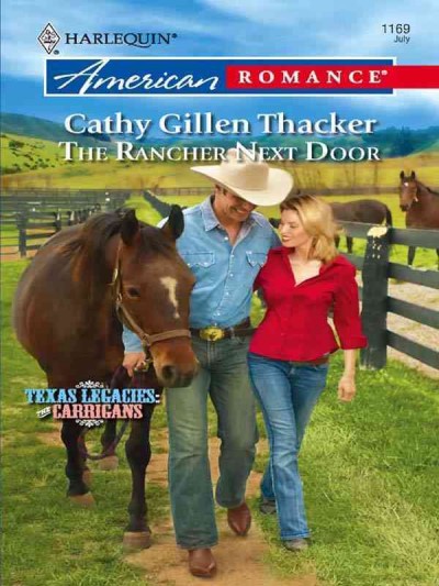 The rancher next door [electronic resource] / Cathy Gillen Thacker.