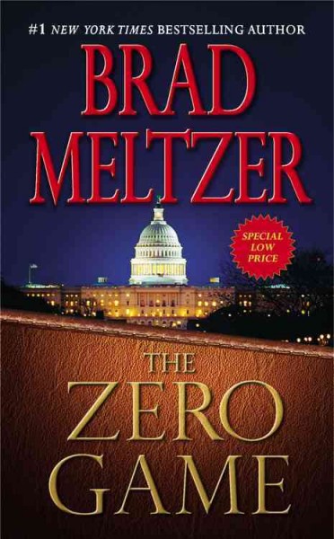The zero game [electronic resource] / Brad Meltzer.