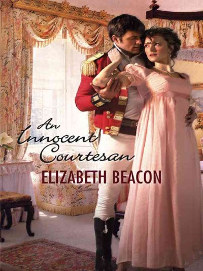 An innocent courtesan [electronic resource] / Elizabeth Beacon.