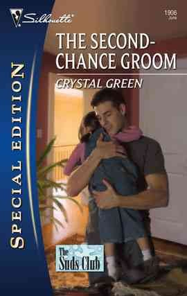 The Second-chance groom [electronic resource] / Crystal Green.