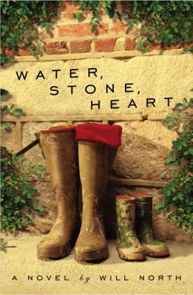 Water, stone, heart [electronic resource] : a novel / Will North.