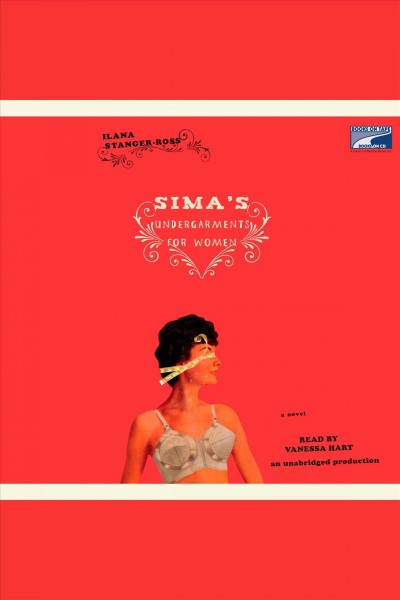Sima's undergarments for women [electronic resource] / Ilana Stanger-Ross.