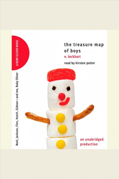 The treasure map of boys [electronic resource] : Noel, Jackson, Finn, Hutch, Gideon--and me, Ruby Oliver / by E. Lockhart.