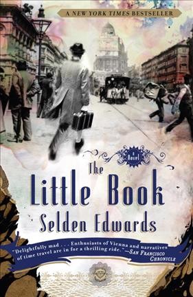The little book [electronic resource] / Selden Edwards.
