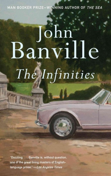The infinities [electronic resource] / John Banville.