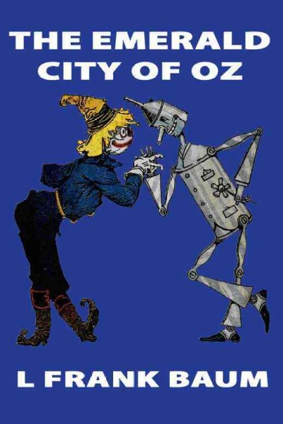 The emerald city of Oz [electronic resource] / L. Frank Baum.