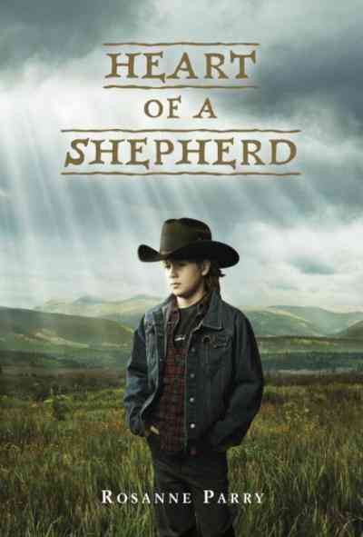 Heart of a shepherd [electronic resource] / Rosanne Parry.