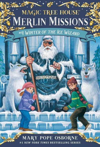Winter of the ice wizard [electronic resource] / by Mary Pope Osborne ; illustrated by Sal Murdocca.