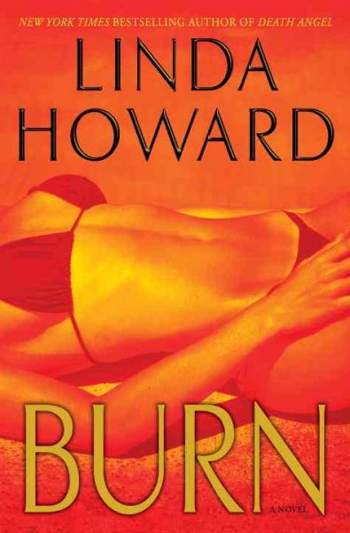 Burn [electronic resource] : a novel / Linda Howard.