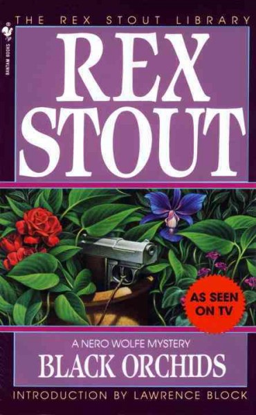 Black orchids [electronic resource] / Rex Stout ; introduction by Lawrence Block.