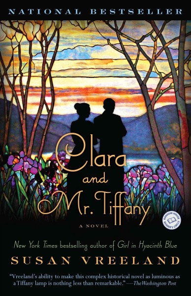 Clara and Mr. Tiffany [electronic resource] : a novel / Susan Vreeland.