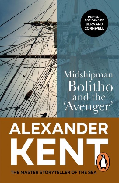 Midshipman Bolitho and the Avenger [electronic resource] / Alexander Kent.