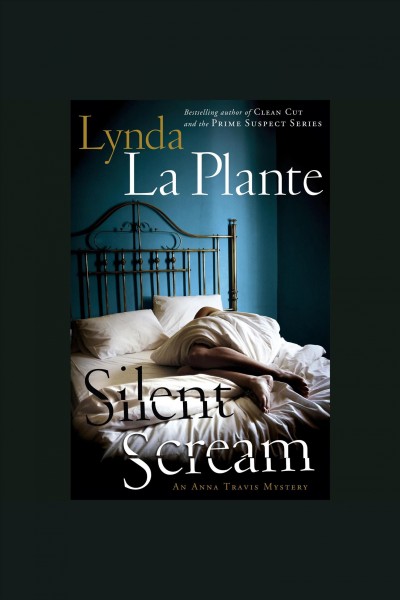 Silent scream [electronic resource] / Lynda La Plante.