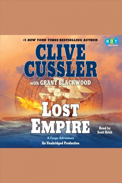 Lost empire [electronic resource] / Clive Cussler with Grant Blackwood.
