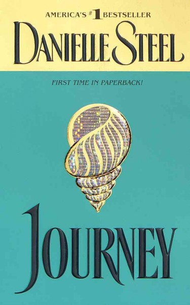 Journey [electronic resource] / Danielle Steel.
