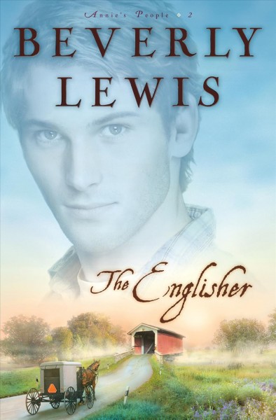The Englisher [electronic resource] / Beverly Lewis.
