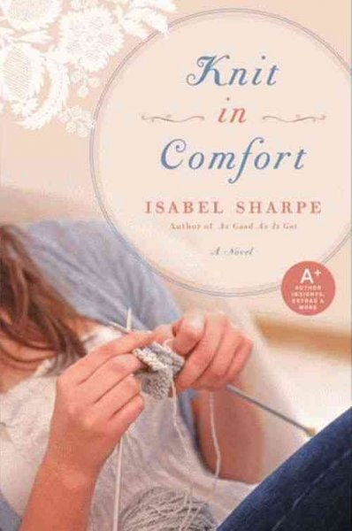 Knit in comfort [electronic resource] / Isabel Sharpe.